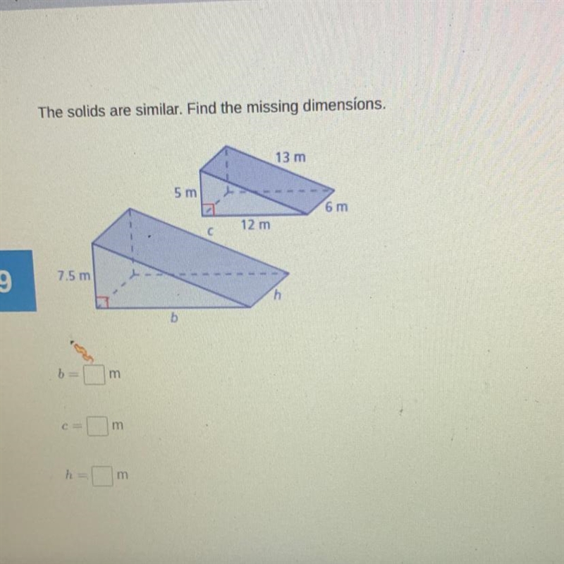 The solids are similar. Find the missing dimensions.-example-1