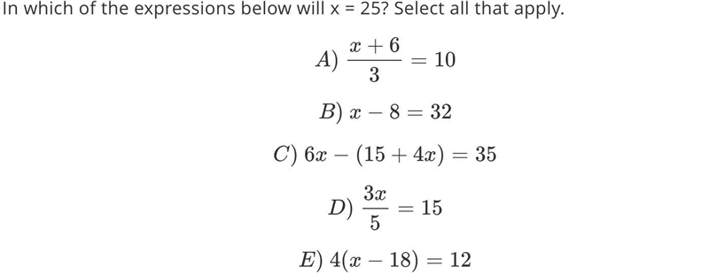 In which of the expressions below will x = 25? Select all that apply.-example-1