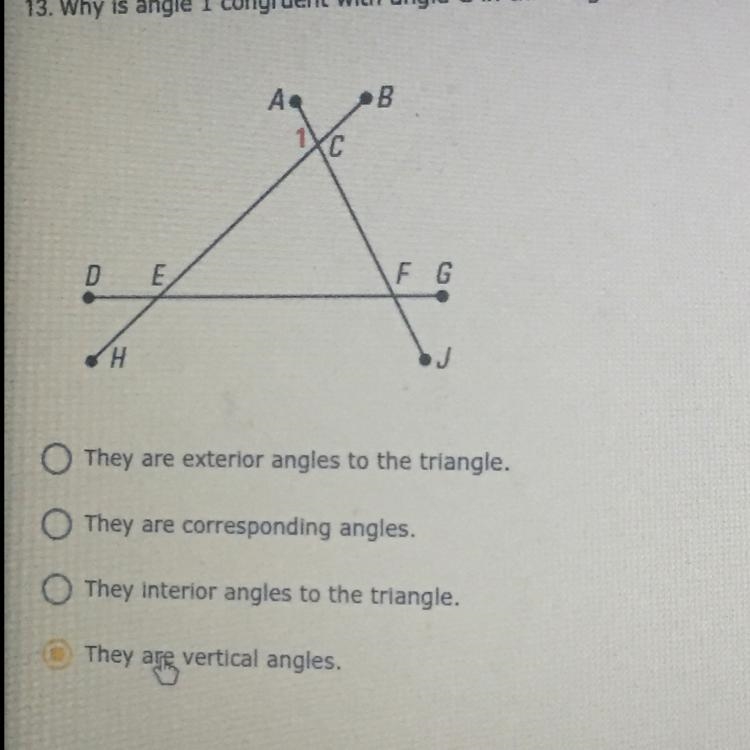 Why is angle 1 congruent with angle C In the diagram? O they are exterior angles to-example-1