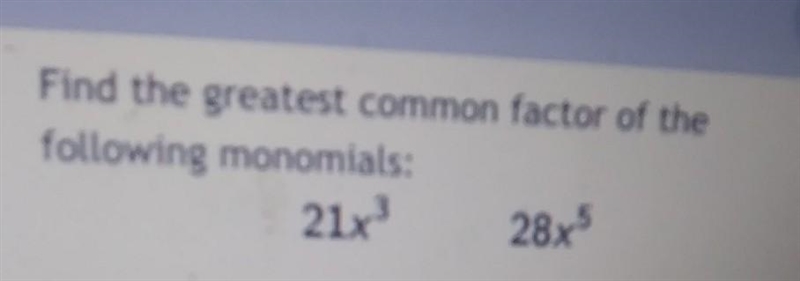 Find the common factor of the following monomials​-example-1