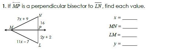 If Line MP is a perpendicular bisector to Line LN, find each value.-example-1