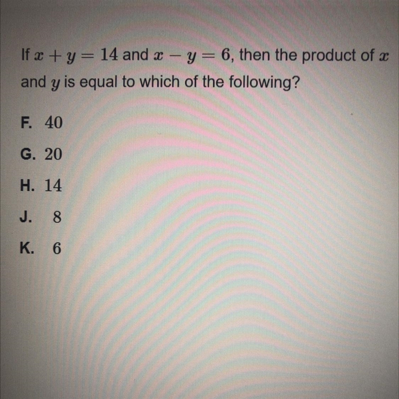 If x +y = 14 and x - y = 6, then the product of 2 and y is equal to which of the following-example-1