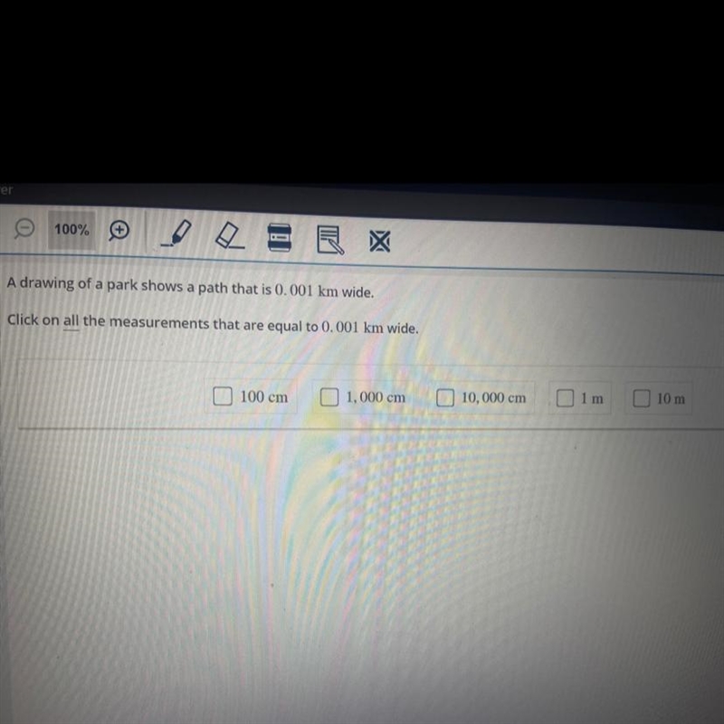 Click on all measurements that are equal to 0.001km wide 100cm 1,000cm 10,000 cm 1m-example-1