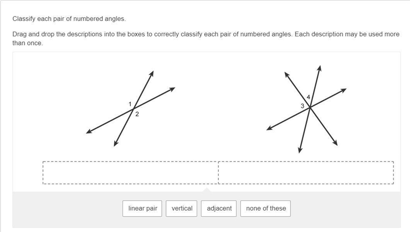 Classify each pair of numbered angles. Drag and drop the descriptions into the boxes-example-1