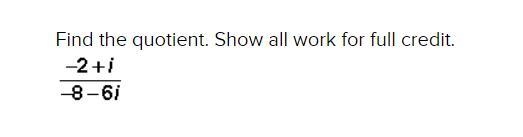 Find the quotient. Show all work for full credit.-example-1