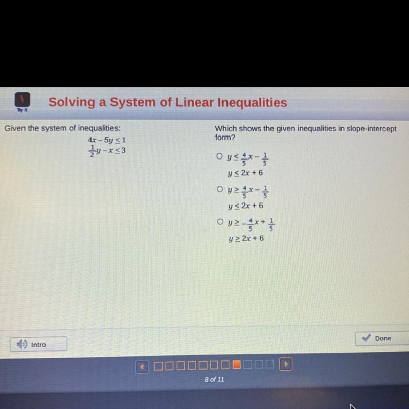 Worth 10 points ! need help asap Which shows the given inequalities in slope-intercept-example-1