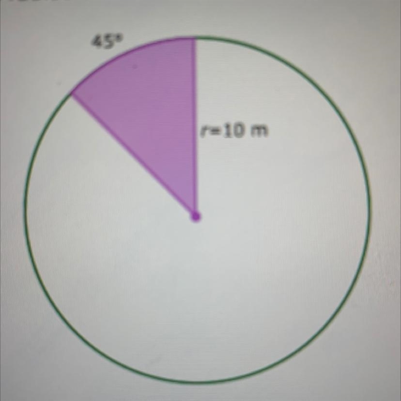 The radius of a circle is 10 meters. What is the area of a sector bounded by a 45° arc-example-1