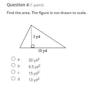 Find the area. The figure is not drawn to scale. a 30 yd2 b 6.5 yd2 c 15 yd2 d 13 yd-example-1