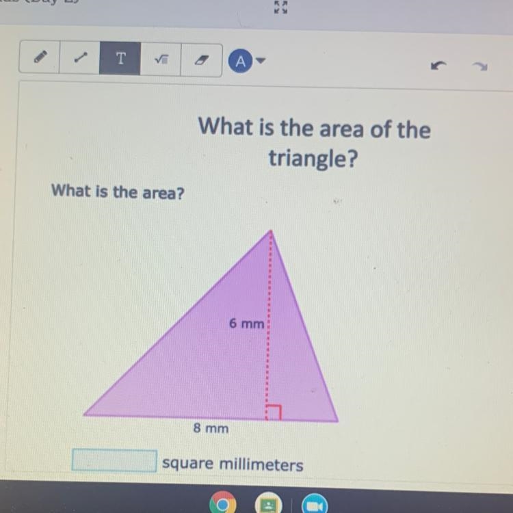 What is the area of the triangle? 6 mm 8 mm square millimeters-example-1