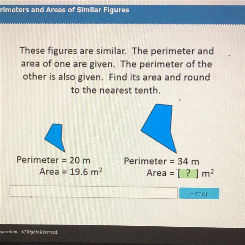 These figures are similar. The perimeter and area of one are given. The perimeter-example-1