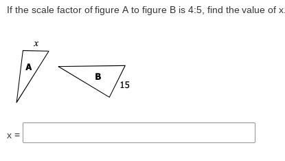 If the scale factor of figure A to figure B is 4:5, find the value of x.-example-1