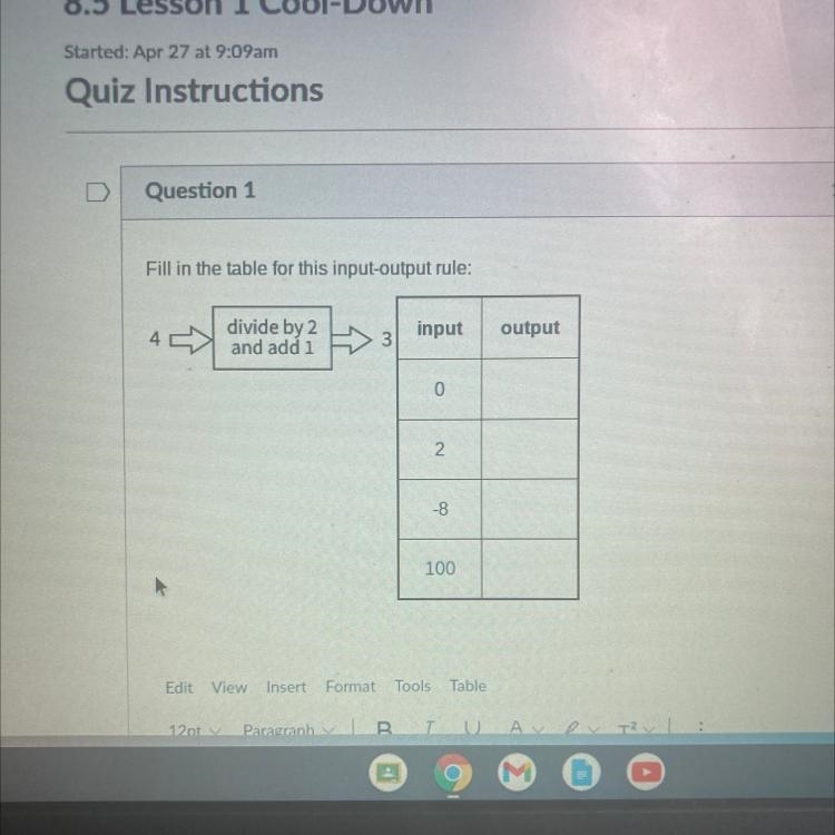 Fill in the table for this input-output rule: 4 divide by 2 and add 1 input 3. output-example-1