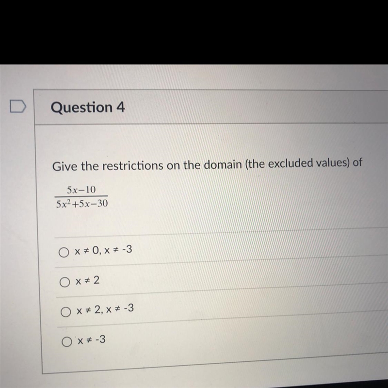 Give the restrictions on the domain (the excluded values) of 5x-10/5x2 +5x-30-example-1