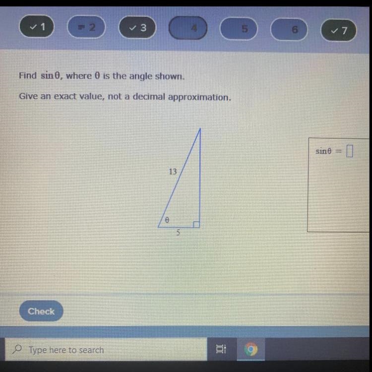 Find sin 0, where is the angle shown. Give an exact value, not a decimal approximation-example-1