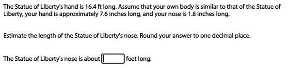 The Statue of Liberty's hand is 16.4 ft long. Assume that your own body is similar-example-1