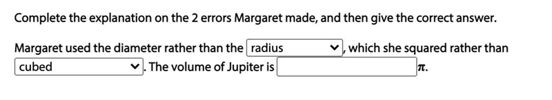 Complete the explanation on the 2 errors Margaret made, and then give the correct-example-2