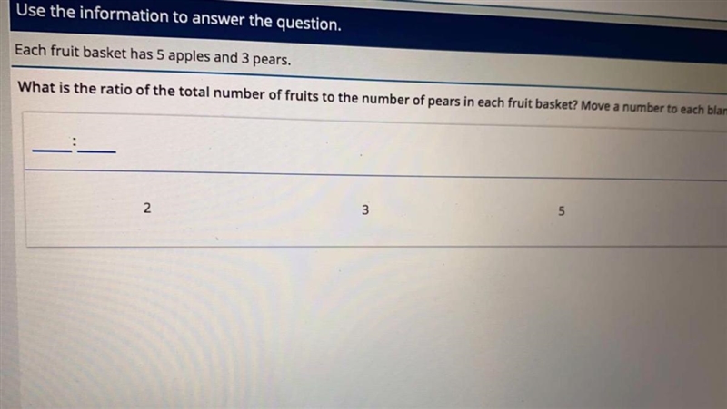 What’s is the answer plzzzz help eacg fruit basket has 5 apples and 3 pears . what-example-1