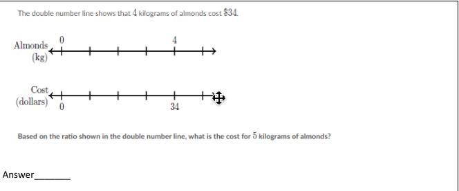 The double number line shows that 4 kilograms of almonds cost $34 Based on the radio-example-1