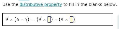 Use the distributive property to fill in the blanks below. I need help on this, it-example-1