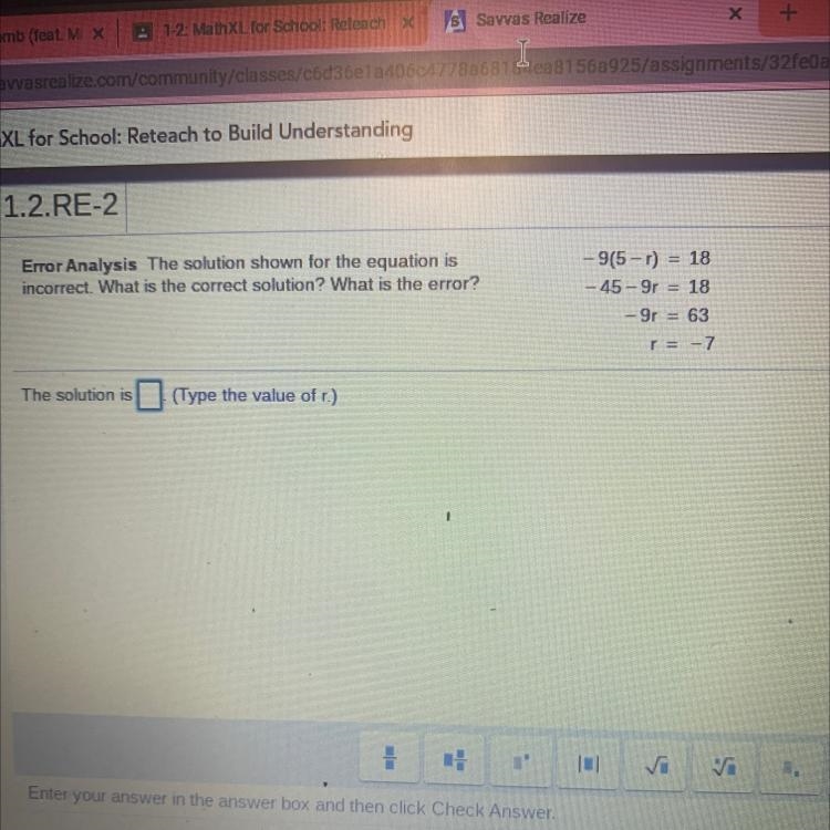 1.2.RE-2 Error Analysis The solution shown for the equation is incorrect. What is-example-1