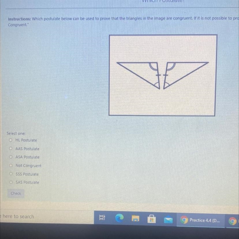 which postulate can be used to prove the triangles are congruent. If it is not possible-example-1