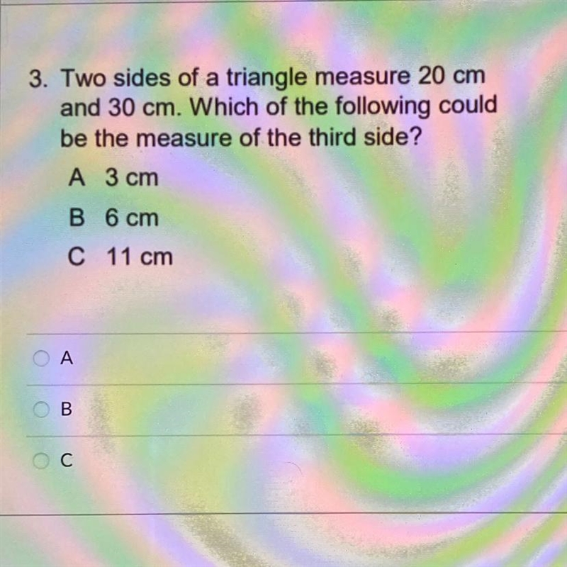 two sides of a triangle measure 20 cm and 30 cm. which of the following could be the-example-1