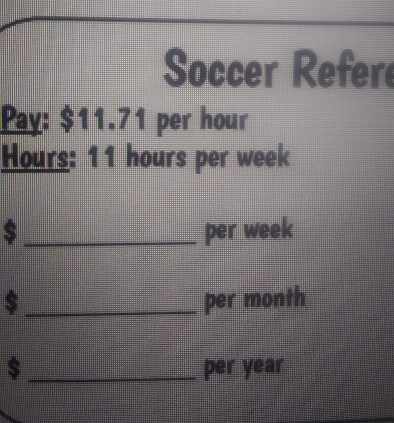 Pay:11.71 per hour hours:11 hours per week​-example-1