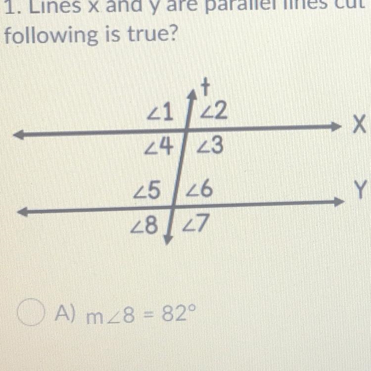 Lines x and y are parallel lines cut by a transversal. If m 24 = 82°, which of the-example-1