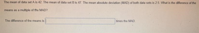 The mean of data set A is 42. The mean of data set B is 47. The mean absolute deviation-example-1