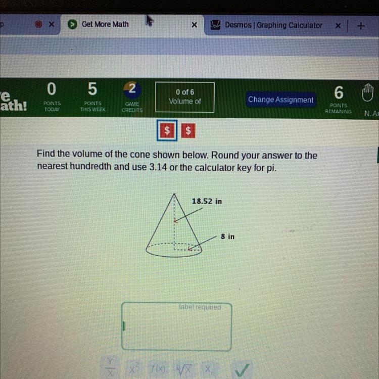 0 5 2 0 of 6 Volume of more math! 6 Change Assignment POINTS TODAY POINTS THIS WEEK-example-1