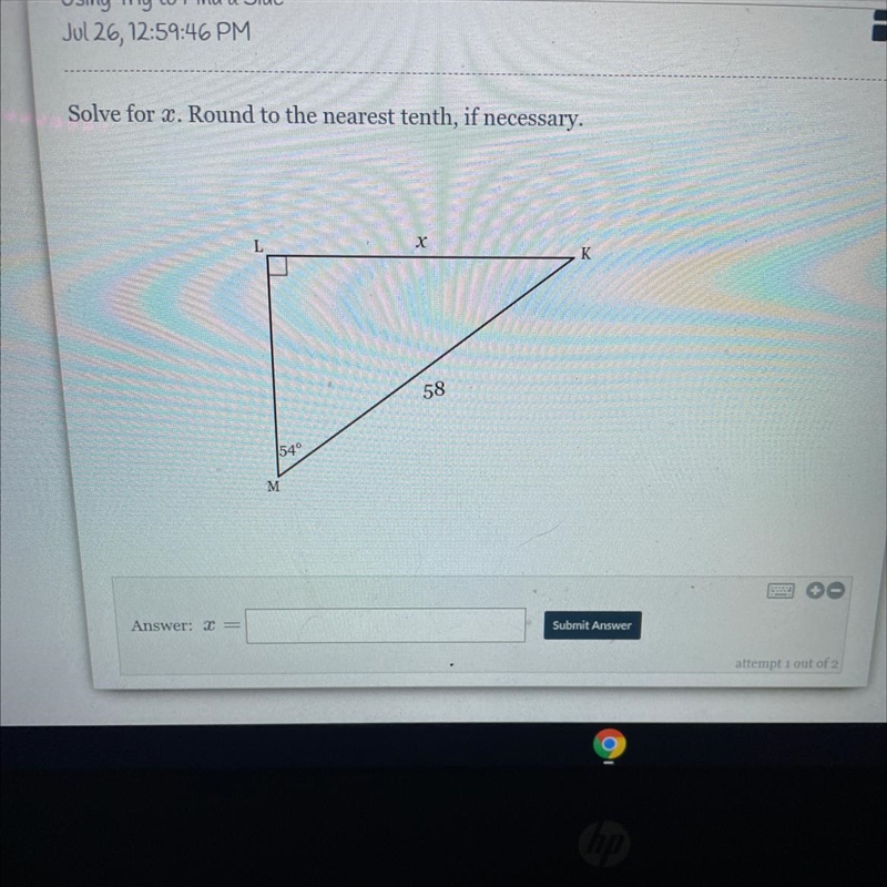 Solve for 2. Round to the nearest tenth, if necessary. L 58 M Answer: 2= Submit Answer-example-1