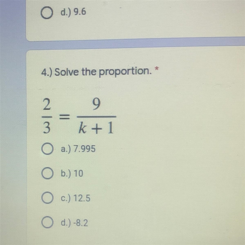 4.) Solve the proportion. 2 9 II 3 k + 1-example-1