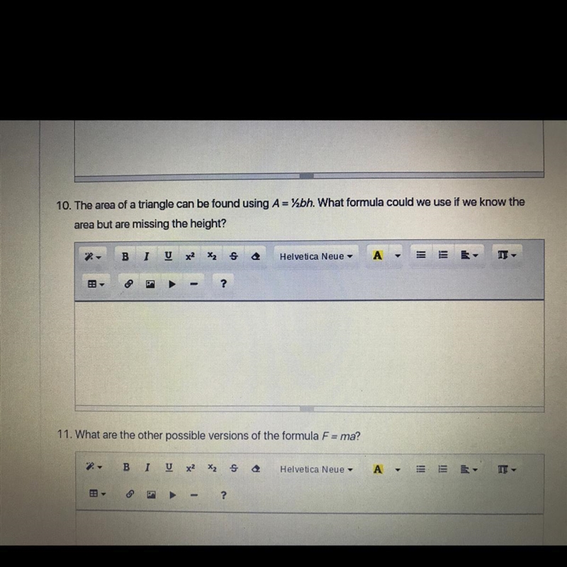 10. The area of a triangle can be found using A=%bh. What formula could we use if-example-1