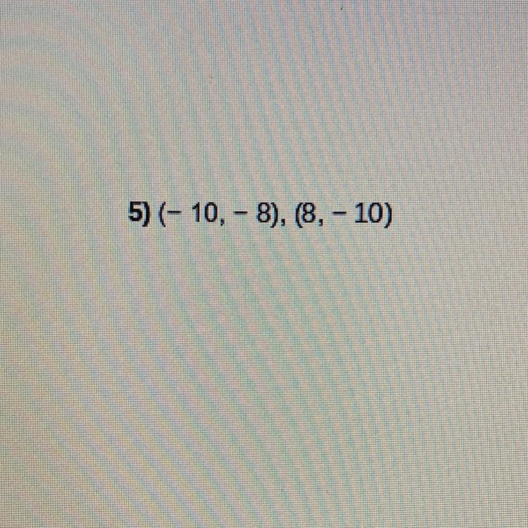 I need to find the slope from two points!show the work please-example-1