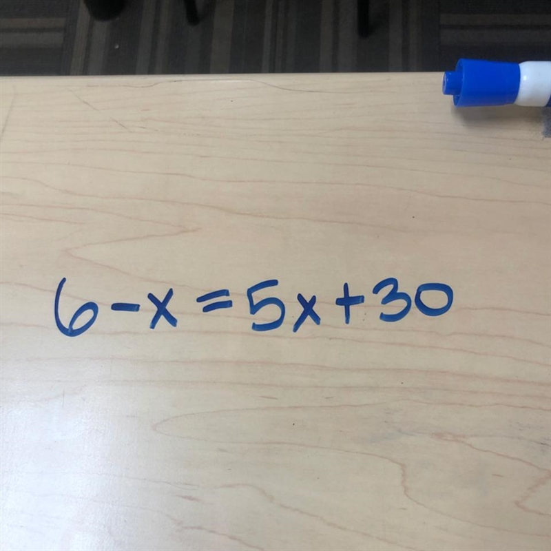 6-x=5x+30 I need help understand this problem step by step-example-1