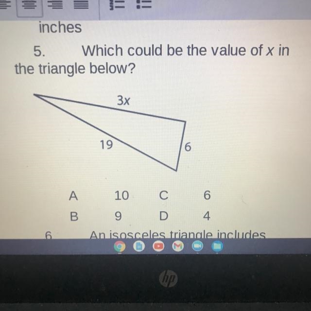 5. Which could be the value of x in the triangle below? 3x 19 6 A 10 С 6 B 9 D 4.-example-1