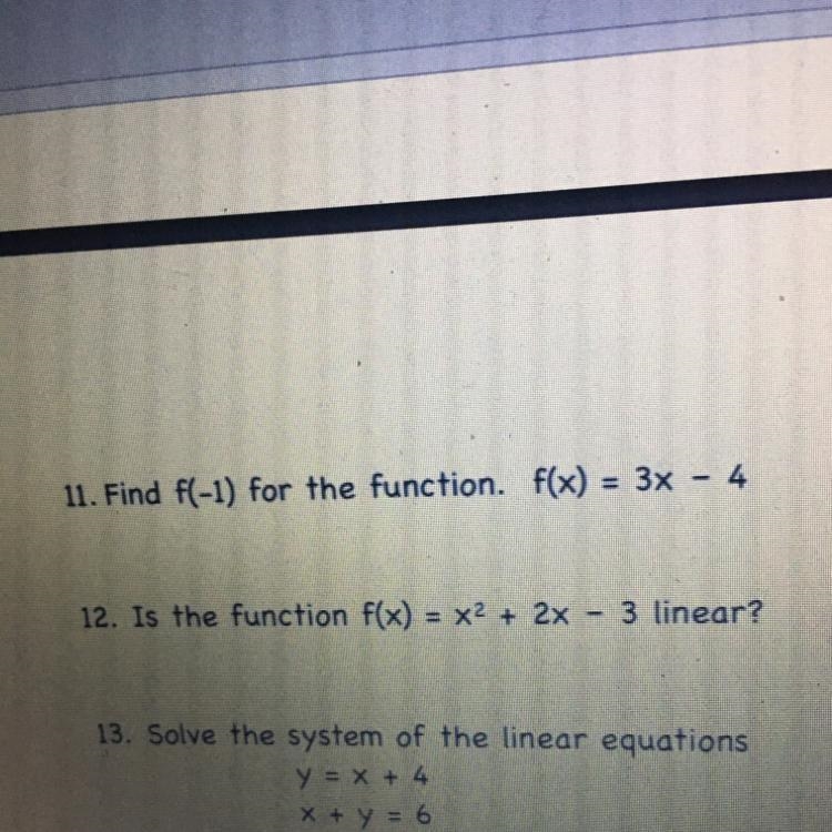 11. Find f(-1) for the function. f(x) = 3x - 4-example-1