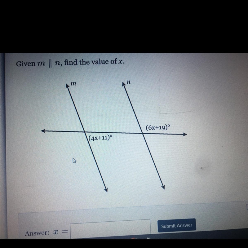 Given m || n, find the value of x. т n (6x+19)° (4x+11) a Help what is X-example-1