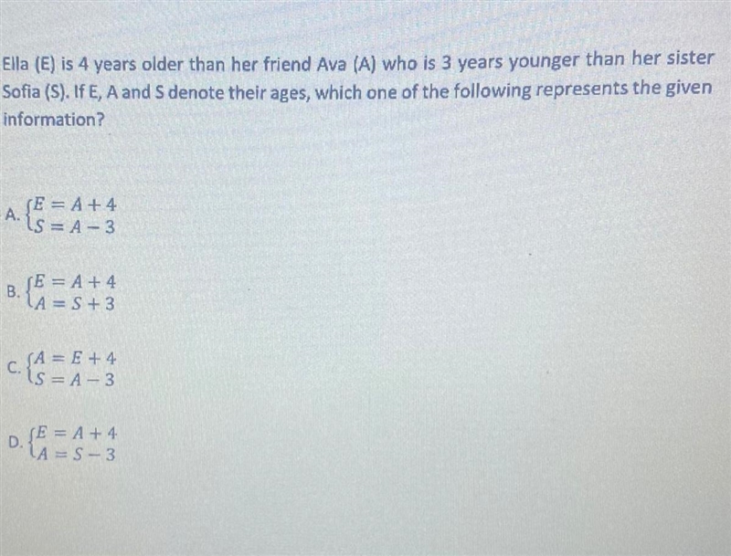 Ella (E) is 4 years older than her friend Ava (A) who is 3 years younger than her-example-1