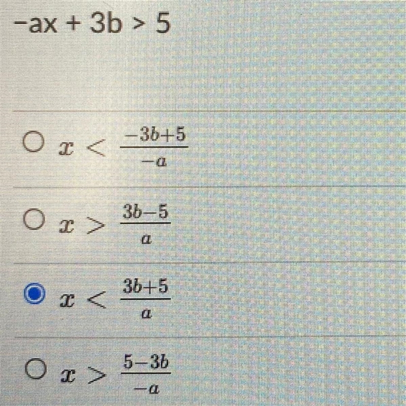 (02.07) Solve for x. -ax + 3b > 5-example-1