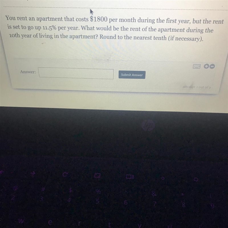 Please help!! You rent an apartment that costs $1800 per month during the first year-example-1