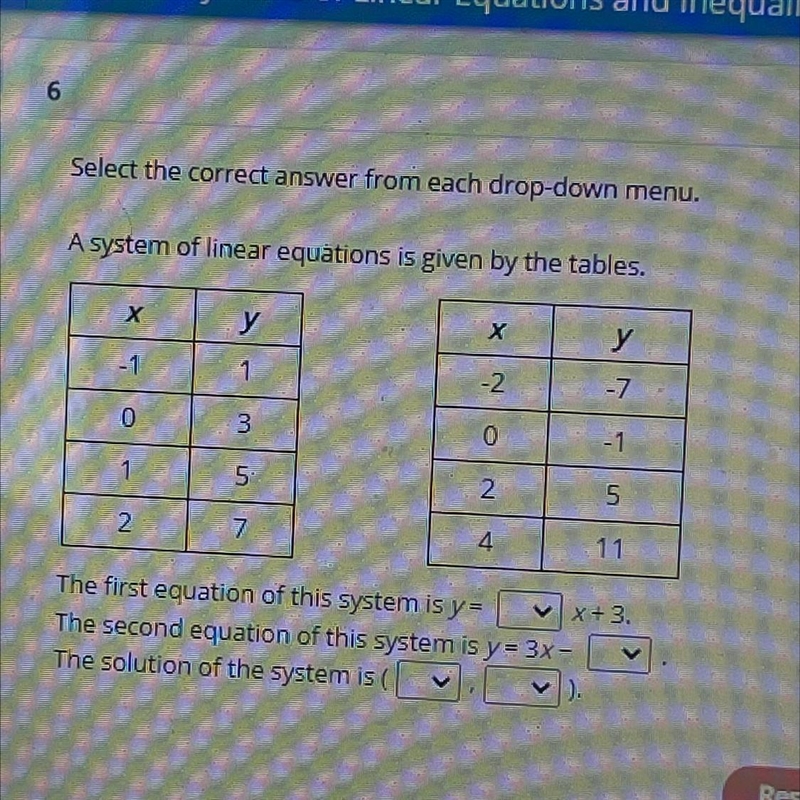 Select the correct answer from each drop down menu A system of linear equations is-example-1