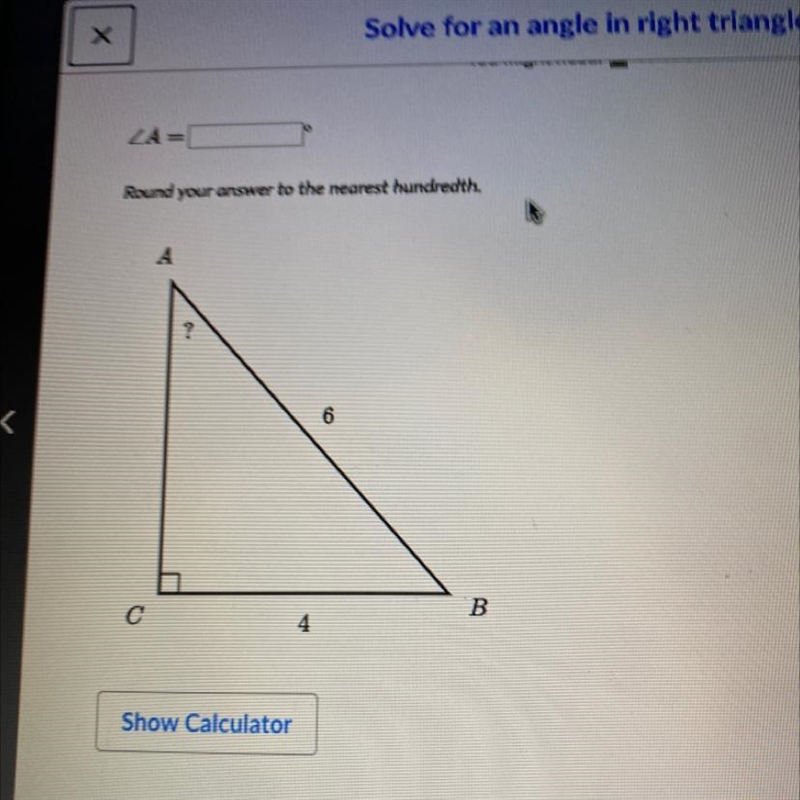 I need help solving an angle in right triangle-example-1