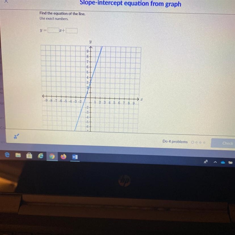 PLEASEEE Find the equation of the line. Use exact numbers. + y 9 + 8 7- 6+ 5+ 4 3- 24 2 -9-8-7-6-54-3-2 2 3 5 6 7 8 9 -2- -3 -5-example-1