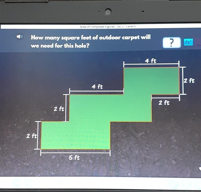 How many square feet of outdoor carpet will we need for this hole?​-example-1