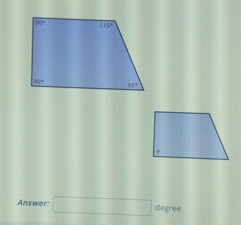 If these two trapezoids are similar, what is the measure of the missing angle?​-example-1