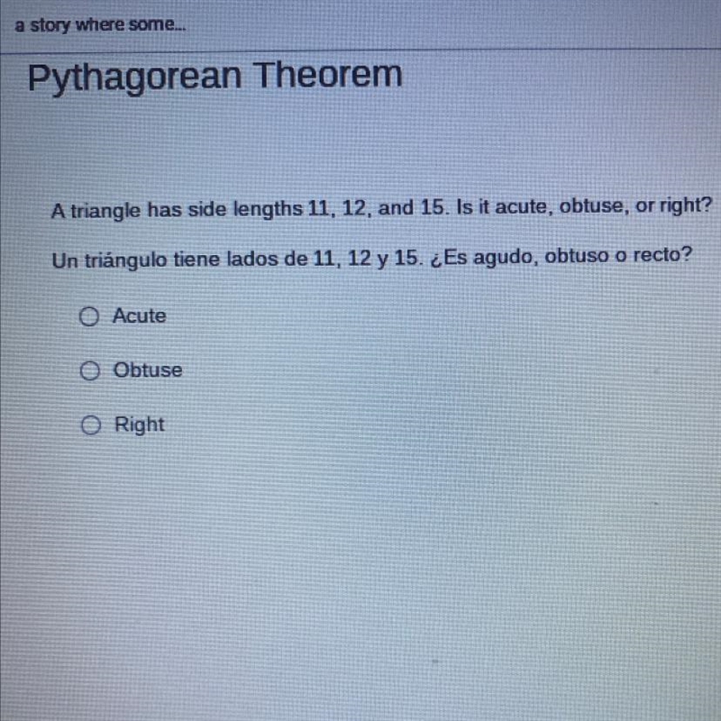 A triangle has side lengths 11, 12, and 15. Is it acute, obtuse, or right? O Acute-example-1