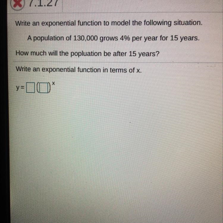 Write an exponential function to model the following situation. A population of 130,000 grows-example-1