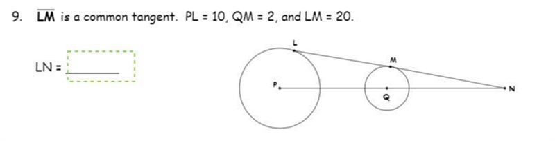 LM is a common tangent. PL=10, QM=2, and LM=20. Find the measure of LN.-example-1