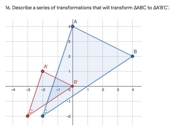 PLEASE HELP! :) IMAGE IS BELOW!! QUESTION: Describe a series of transformations that-example-1